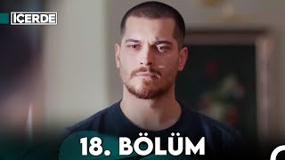 İçerde 18 Bölüm Full HD [upl. by Mariande]