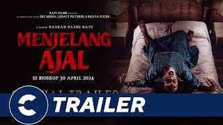 Official Trailer MENJELANG AJAL  Cinépolis Indonesia [upl. by Bedelia85]