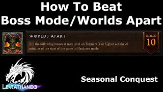 Diablo 3 How To Beat Boss Mode  Worlds Apart Conquest  Season Guide [upl. by Stoller759]