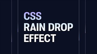 CSS Animated Rain Drop Effect [upl. by Arda]