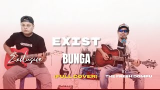 Lagu Malaysia EXIST BUNGA full cover THE FRESH DOMPU [upl. by Alegnasor]