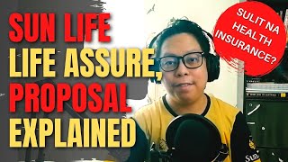 SUNLIFE  LIFE ASSURE  INSURANCE PROPOSAL EXPLAINED [upl. by Geilich200]