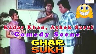 Kadar Khan Ashok Saraf Comedy Scene from Ghar Ka Sukh  Bollywood Drama Movie [upl. by Eatnhoj22]