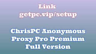 🔸ChrisPC Anonymous Proxy Pro🔥 HOW TO INSTALL 💻PCLAPTOP TUTORIAL 2024 no charge👌 [upl. by Aciraj]