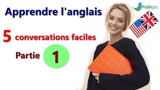 Apprendre langlais  conversations  Partie 1 [upl. by Ramso]