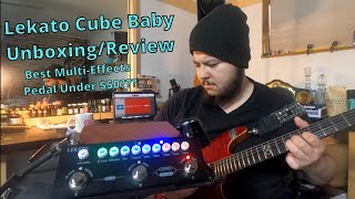 The Best MultiEffects Pedal Under 50  Lekato Cube Baby UnboxingReview [upl. by Dihaz]