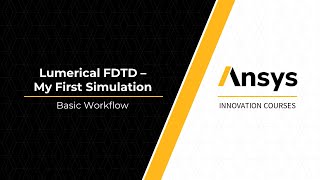 Ansys Lumerical FDTD – My First Simulation – Intro – Lesson 1 Part 2 [upl. by Lacym166]