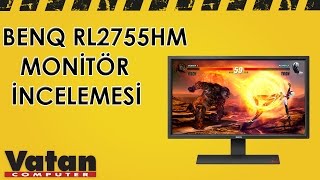 BenQ RL2755HM Gaming Led Monitör İncelemesi [upl. by Aver785]