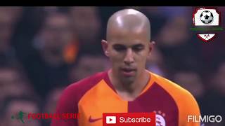 Sofiane FEGHOULI All Goals Skills and Assist with Galatasaray 2018  2019 [upl. by Schear870]