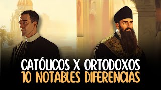 Católicos vs Ortodoxos 10 Diferencias [upl. by Einneg]