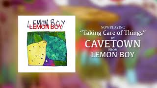 Cavetown – quotTaking Care of Thingsquot Official Audio [upl. by Sausa]