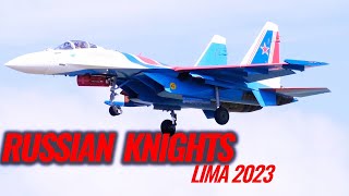 Russian Knights Display LIMA 2023 SU35S Russians most advanced fighter plane [upl. by Enutrof]