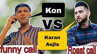 Karan Aujla  Karan Aujla New Song  Karan Aujla Vs Billu Funny Call  Karan Aujla SongKoka Vs Coca [upl. by Zanlog]