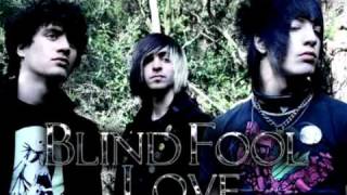 Blind Fool Love  Goodbye My Darlings lyrics [upl. by Imeon]