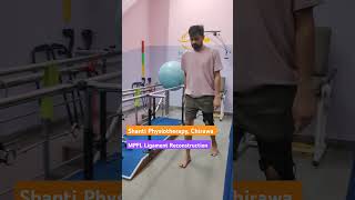 MPFL LIGAMENT RECONSTRUCTION Shri Shanti Physiotherapy Center Chirawa [upl. by Liddle]