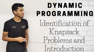 6 Identification of Knapsack Problems and Introduction [upl. by Weiner]