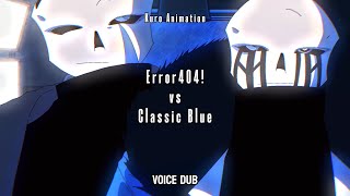 Error 404 Sans VS Classic Blue Sans Remake VOICE DUB [upl. by Brag]