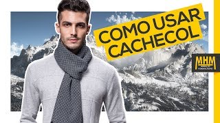 🔵 Como usar Cachecol 7 Dicas  Moda Masculina 🔵 [upl. by Wahs420]