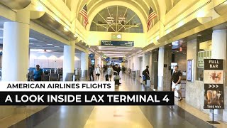 LAX AMERICAN AIRLINES Terminal 4 Walking Tour 4K  A Look inside LAX Airside  Terminal 4 [upl. by Suiddaht]