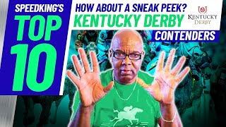 2024 Kentucky Derby Speed Kings Top 10 Contenders 482024 quotSneak Peekquot [upl. by Analed]