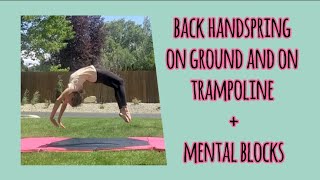 How to do a back handspring on the trampoline and ground tips on mental blocks [upl. by Dario]