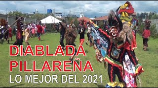 DIABLADA PILLAREÑA LO MEJOR DEL 2021 [upl. by Eniladam]