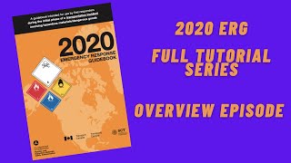 2020 Emergency Response Guidebook Full Tutorial Series Overview Episode [upl. by Llevel330]