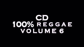 CD 100 REGGAE VOLUME 6 [upl. by Isiad372]