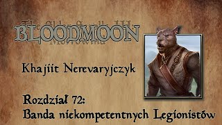 Morrowind Khajiit Nerevaryjczyk 72  Banda niekompetentnych Legionistów [upl. by Refanej299]