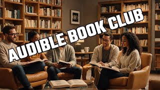 Want the BEST Audible Bookclub Experience Watch This Now [upl. by Rubinstein]