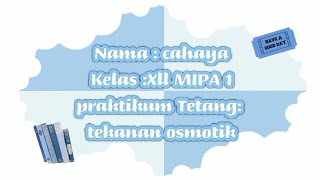 Cahaya Praktikum Kimia SederhanaTekanan Osmotik [upl. by Aeslehc874]