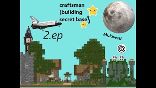 Craftsman 2ep building secret base [upl. by Sandeep]