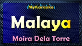 MALAYA  KARAOKE in the style of MOIRA DELA TORRE [upl. by Griselda]