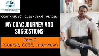 CDAC Journey and Suggestions Part2  Course CCEE Interviews  Gap [upl. by Ecilayram]