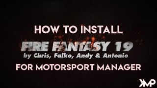 How to install FIRE FANTASY 19 Mod for Motorsport Manager [upl. by Bej]