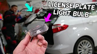 FORD CMAX LICENSE PLATE LIGHT BULB REPLACEMENT REMOVAL TAG LIGHT BULB [upl. by Enayr415]