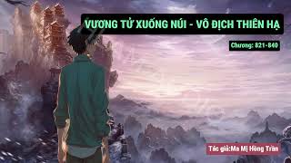 Vương Tử Xuống Núi Vô Địch Thiên Hạ  Lâm Phong Tập42 Chương 821840 [upl. by Shanly]