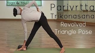 How to do Parivrtta Trikonasana Revolved Triangle Pose [upl. by Ailiec]