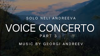 Neli Andreeva  Voice Concerto 3d part Music by Georgi Andreev [upl. by Elin]