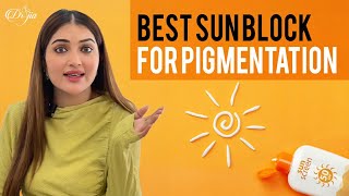 Pigmentation  Reasons of Pigmentation  Best Sun Block for Pigmentation  Best Dermatologist [upl. by Dailey]