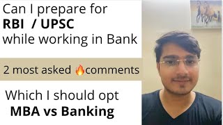 Can we prepare RBI UPSC while working as SBI PO  MBA vs Banking  sbipo mbavsbankpo upsc [upl. by Nuahsak]