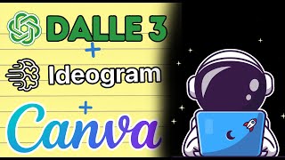 Ideogram  GPT DALLE  Canva Complete Tutorial [upl. by Mcgregor]