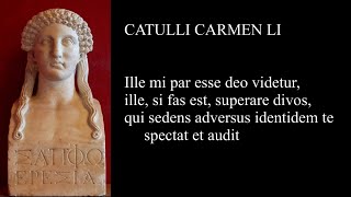 Catullus 51 in Latin amp English Ille mi par esse deo videtur Pronunciation amp Meter Notes [upl. by Birchard]