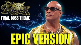 The Rock Final Boss Theme Epic Version [upl. by Ard]