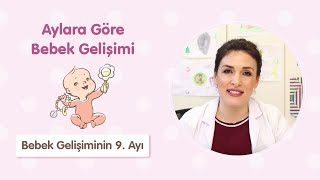 Bebek Gelişiminin 9 Ayı  Dr Aylin Şimşek [upl. by Voleta]