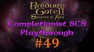 BG2EE 49 Baldurs Gate Saga SCS Completionist Playthrough  Squabbling Temples [upl. by Ijies]