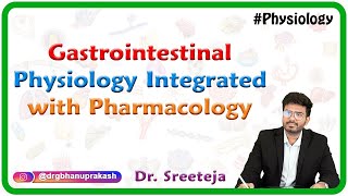 Gastrointestinal physiology Integrated With Pharmacology [upl. by Yenahc364]