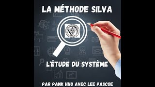 La Méthode Silva  étude du Système 239 Podcast 110 avec Lee  Cours avancé de José Silva 72 18 [upl. by Hterag]