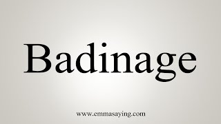 How To Say Badinage [upl. by Odnomyar]