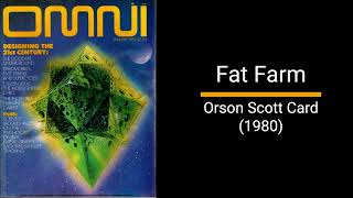 Fat Farm  Orson Scott Card Short Story [upl. by Teteak225]